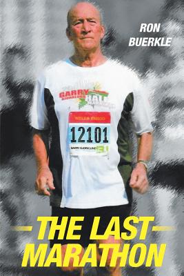 The Last Marathon - Ron Buerkle