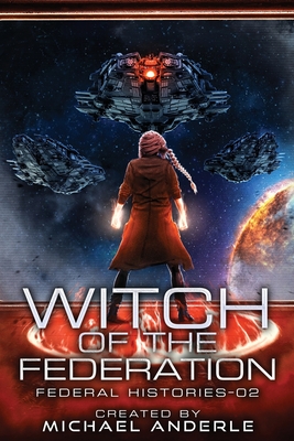 Witch Of The Federation II - Michael Anderle