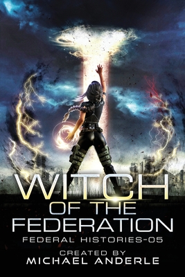 Witch Of The Federation V - Michael Anderle