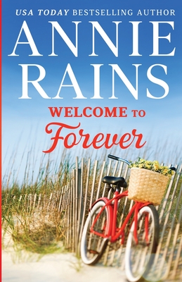 Welcome to Forever - Annie Rains