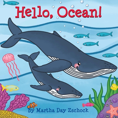 Hello, Ocean! - Martha Zschock