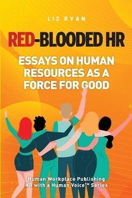 Red-Blooded HR - Liz Ryan