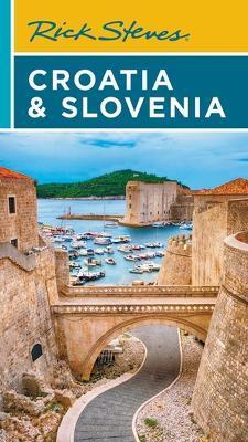 Rick Steves Croatia & Slovenia - Rick Steves