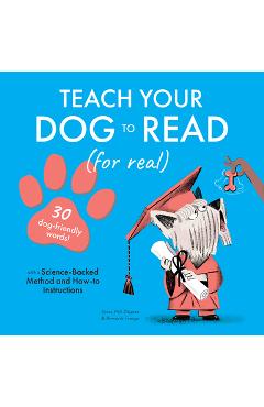 Coperta cărții 'Teach Your Dog to Read: 30 Dog-Friendly Words - Susan Holt Simpson'