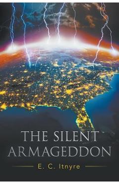 Poza produsului The Silent Armageddon - E. C. Itnyre