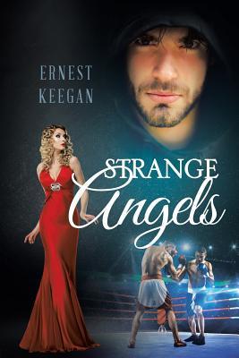 Strange Angels - Ernest Keegan