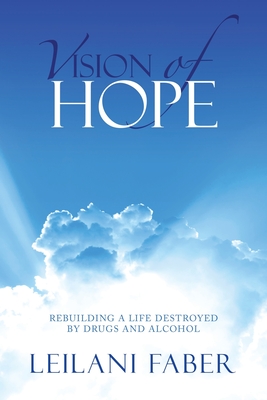 Vision of Hope - 2nd Edition - Leilani Faber