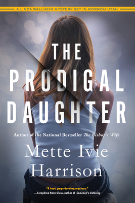 The Prodigal Daughter - Mette Ivie Harrison