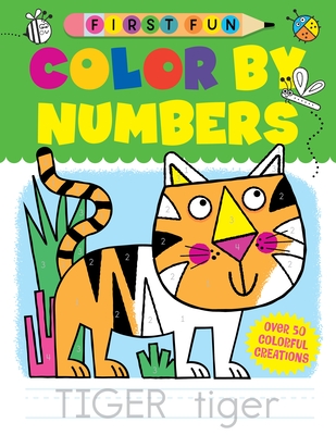 First Fun: Color by Numbers: Over 50 Colorful Creations - Edward Miller