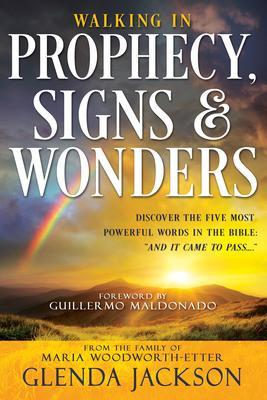 Walking in Prophecy, Signs, and Wonders - Glenda Jackson