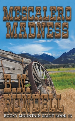 Mescalero Madness - B. N. Rundell