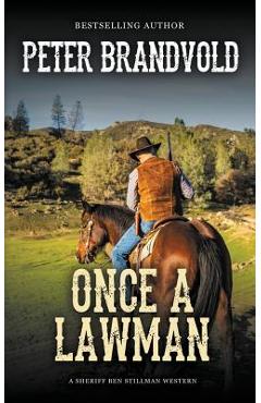 Poza produsului Once a Lawman (A Sheriff Ben Stillman Western) - Peter Brandvold