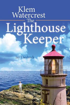 Klem Watercrest The Lighthouse Keeper - Jay Diedreck