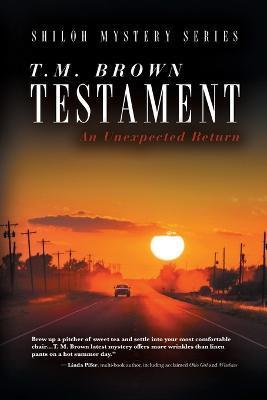 Testament, An Unexpected Return - T. M. Brown
