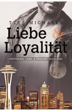 Coperta cărții 'Liebe & Loyalität - Tere Michaels'