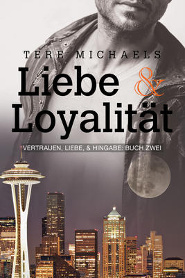 Coperta cărții 'Liebe & Loyalität - Tere Michaels'