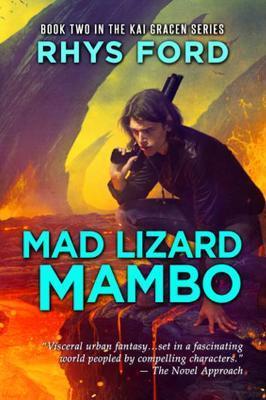 Mad Lizard Mambo - Rhys Ford