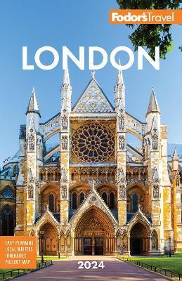 Fodor's London 2024 - Fodor's Travel Guides