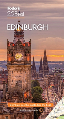Fodor's Edinburgh 25 Best - Fodor's Travel Guides