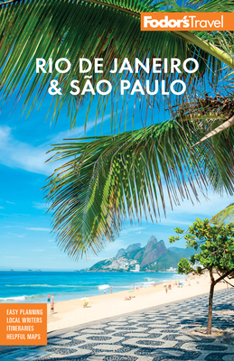 Fodor's Rio de Janeiro & Sao Paulo - Fodor's Travel Guides
