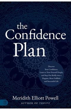 Coperta cărții 'The Confidence Plan: A Guided Journal: Discover Your Confidence, Learn to Trust Yourself Deeply, and Step Out Boldly'