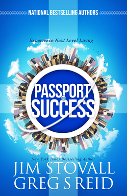 Passport to Success: Experience Next Level Living - Jim Stovall