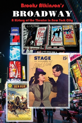 Broadway: A History of the Theatre in New York City - Nancy Malitz