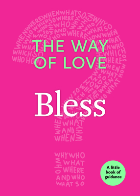 The Way of Love: Bless - Church Publishing