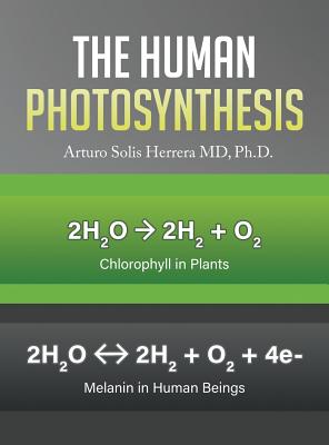 The Human Photosynthesis - Arturo Solis Herrera