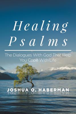 Healing Psalms - Joshua O. Haberman