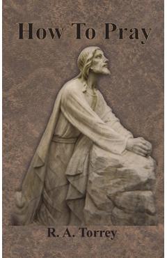 Coperta cărții 'How To Pray - R. A. Torrey'