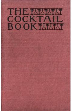 The Cocktail Book 1926 Reprint: A Sideboard Manual for Gentlemen - The St Botolph Society