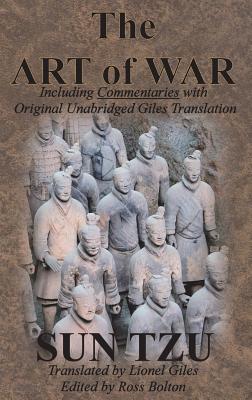 The Art of War (Including Commentaries with Original Unabridged Giles Translation) - Sun Tzu
