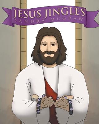 Jesus Jingles - Sandra Mcgraw