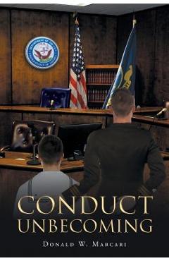 Coperta cărții 'Conduct Unbecoming - Donald W. Marcari'