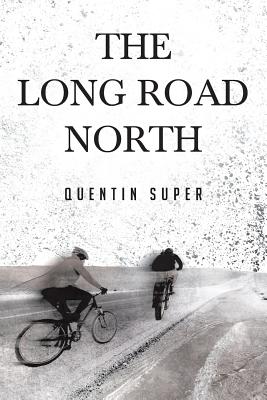 The Long Road North - Quentin Super