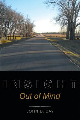 Insight: Out of Mind - John D. Day