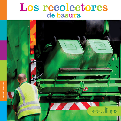 Los Recolectores de Basura - Laura K. Murray