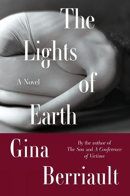 The Lights of Earth - Gina Berriault