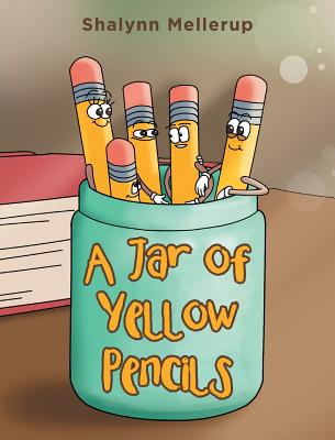 A Jar of Yellow Pencils - Shalynn Mellerup