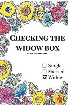Checking the Widow Box - Carol Longenecker
