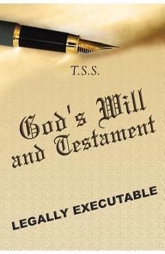 Coperta cărții 'God's Will and Testament - T. S. S'