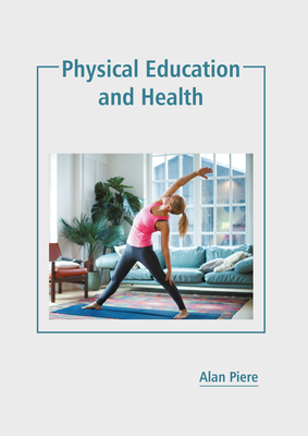 Physical Education and Health - Alan Piere