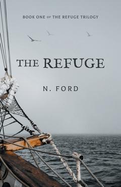 Coperta cărții 'The Refuge - N. Ford'
