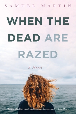 When the Dead are Razed - Samuel Martin