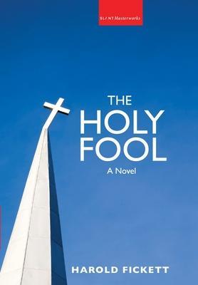 Holy Fool - Harold Fickett