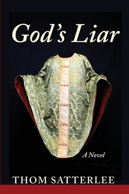 God's Liar - Thom Satterlee