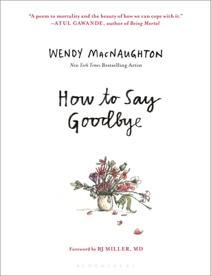 How to Say Goodbye - Wendy Macnaughton