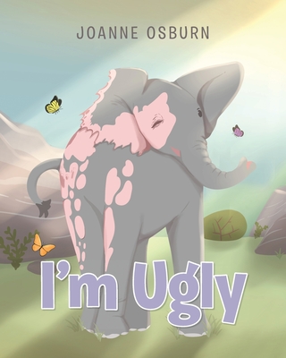 I'm Ugly - Joanne Osburn