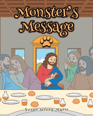 Monster's Message - Susan Serena Marie